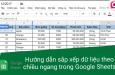 Hướng dẫn sắp xếp dữ liệu theo chiều ngang trong Google Sheets